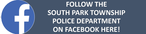 Follow the South Park Township Police Department on Facebook Here!